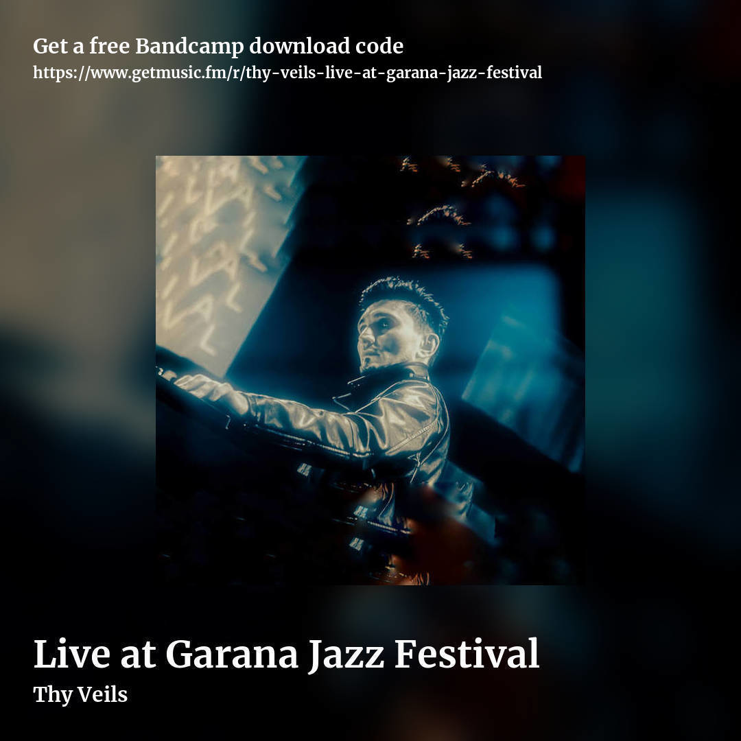Live at Garana Jazz Festival by Thy Veils, square promo share image