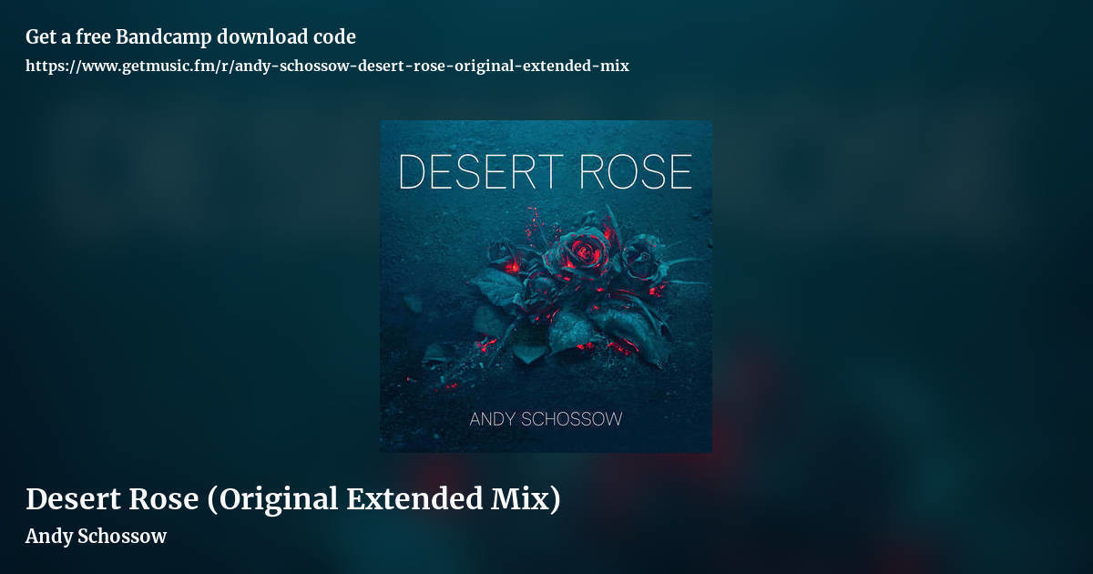 Desert Rose (Original Extended Mix) by Andy Schossow, landscape promo share image