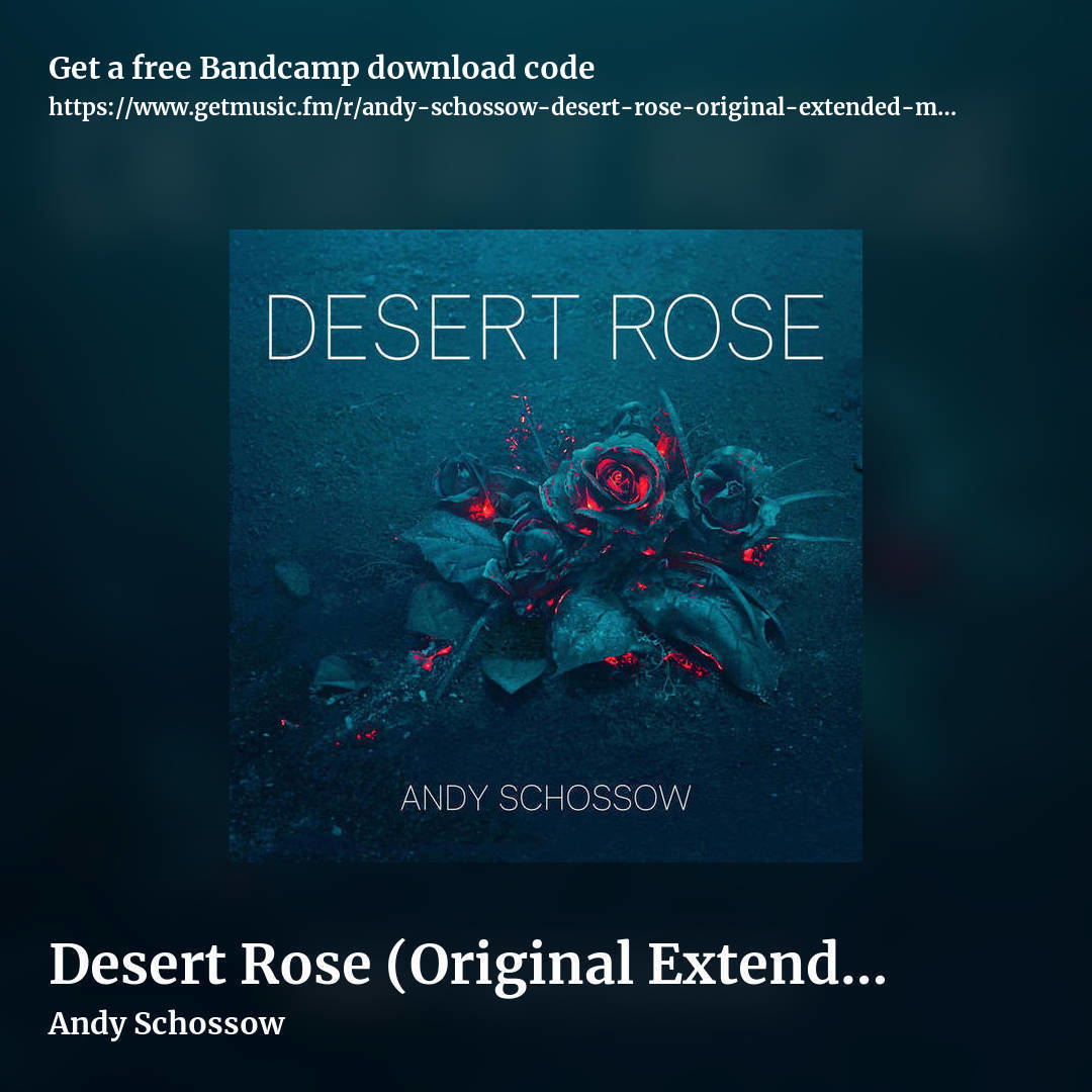 Desert Rose (Original Extended Mix) by Andy Schossow, square promo share image