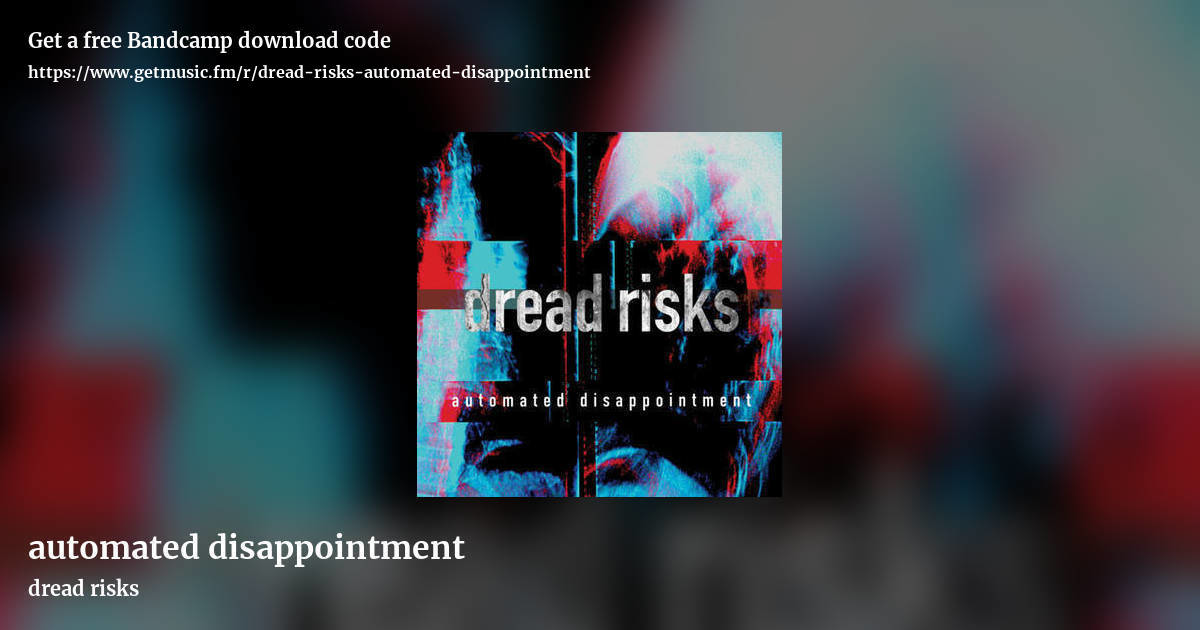 automated disappointment by dread risks, landscape promo share image