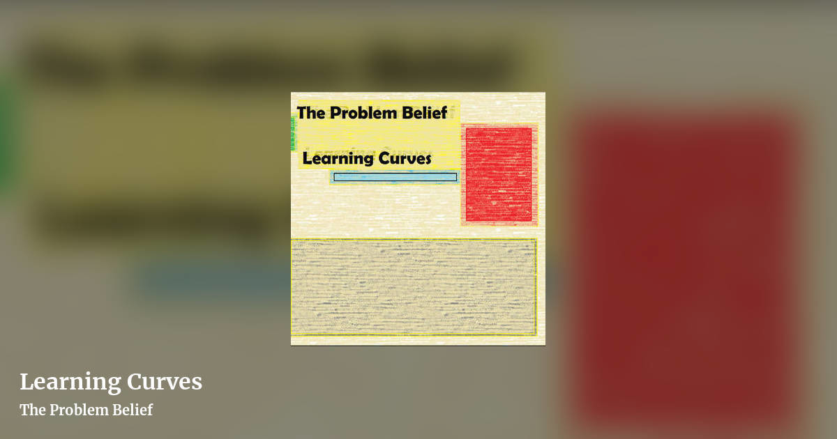 Learning Curves by The Problem Belief, landscape clean share image