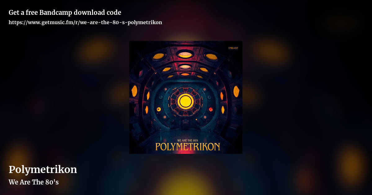 Polymetrikon by We Are The 80's, landscape promo share image