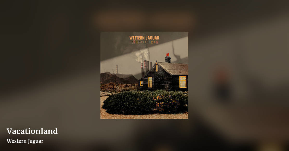 Vacationland by Western Jaguar, landscape clean share image