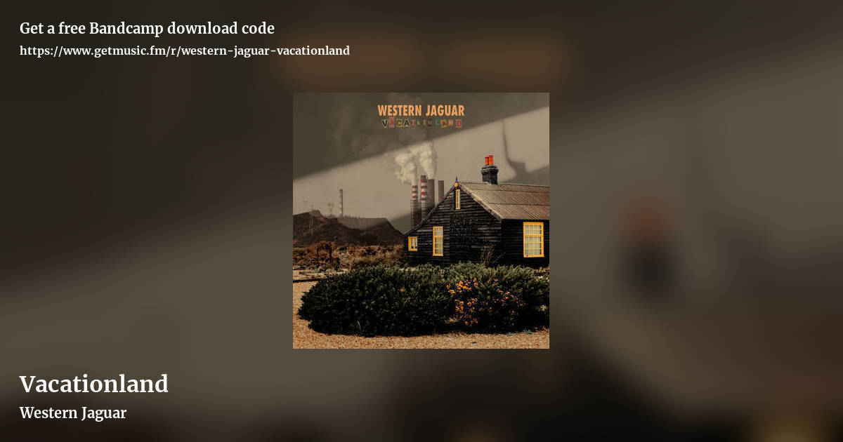 Vacationland by Western Jaguar, landscape promo share image