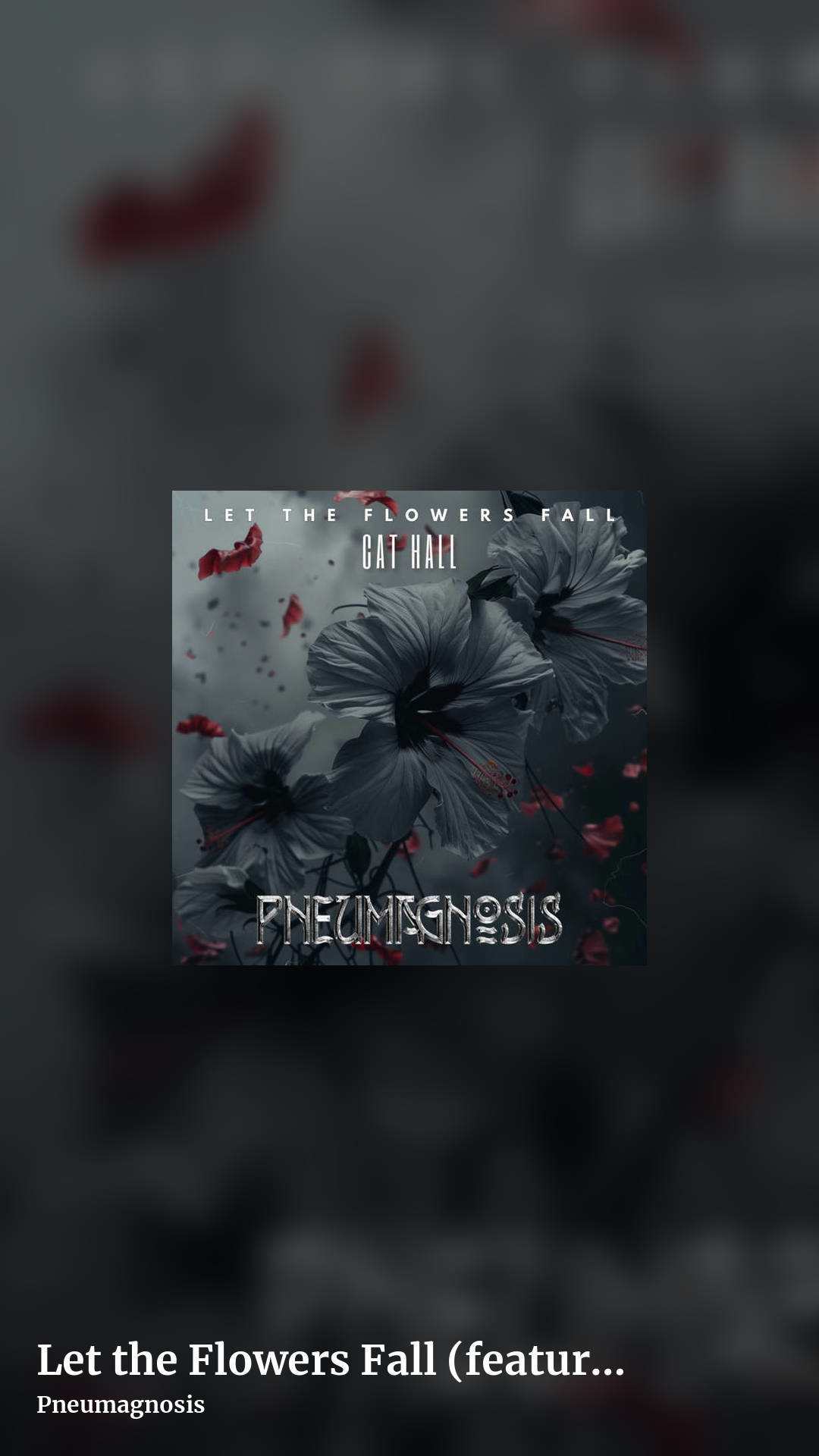 Let the Flowers Fall (featuring Cat Hall of Dissonance) by Pneumagnosis, story clean share image