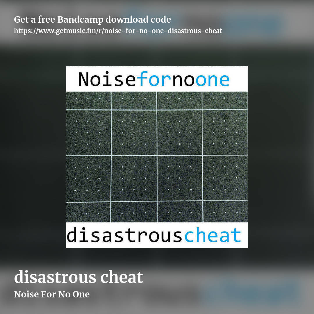 disastrous cheat by Noise For No One, square promo share image