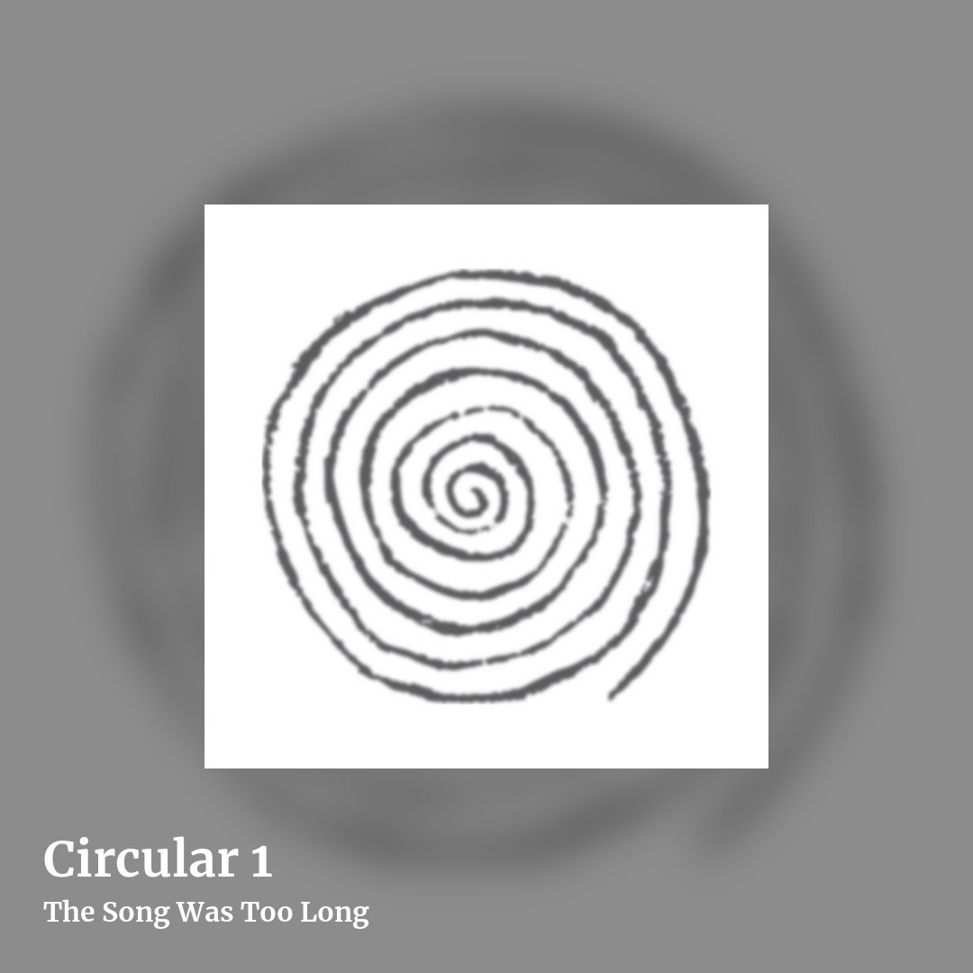 Circular 1 by The Song Was Too Long, square clean share image