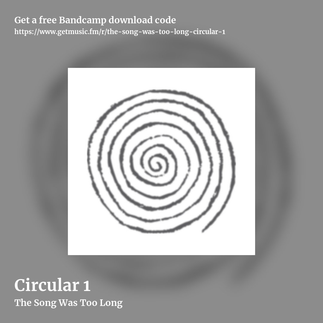 Circular 1 by The Song Was Too Long, square promo share image