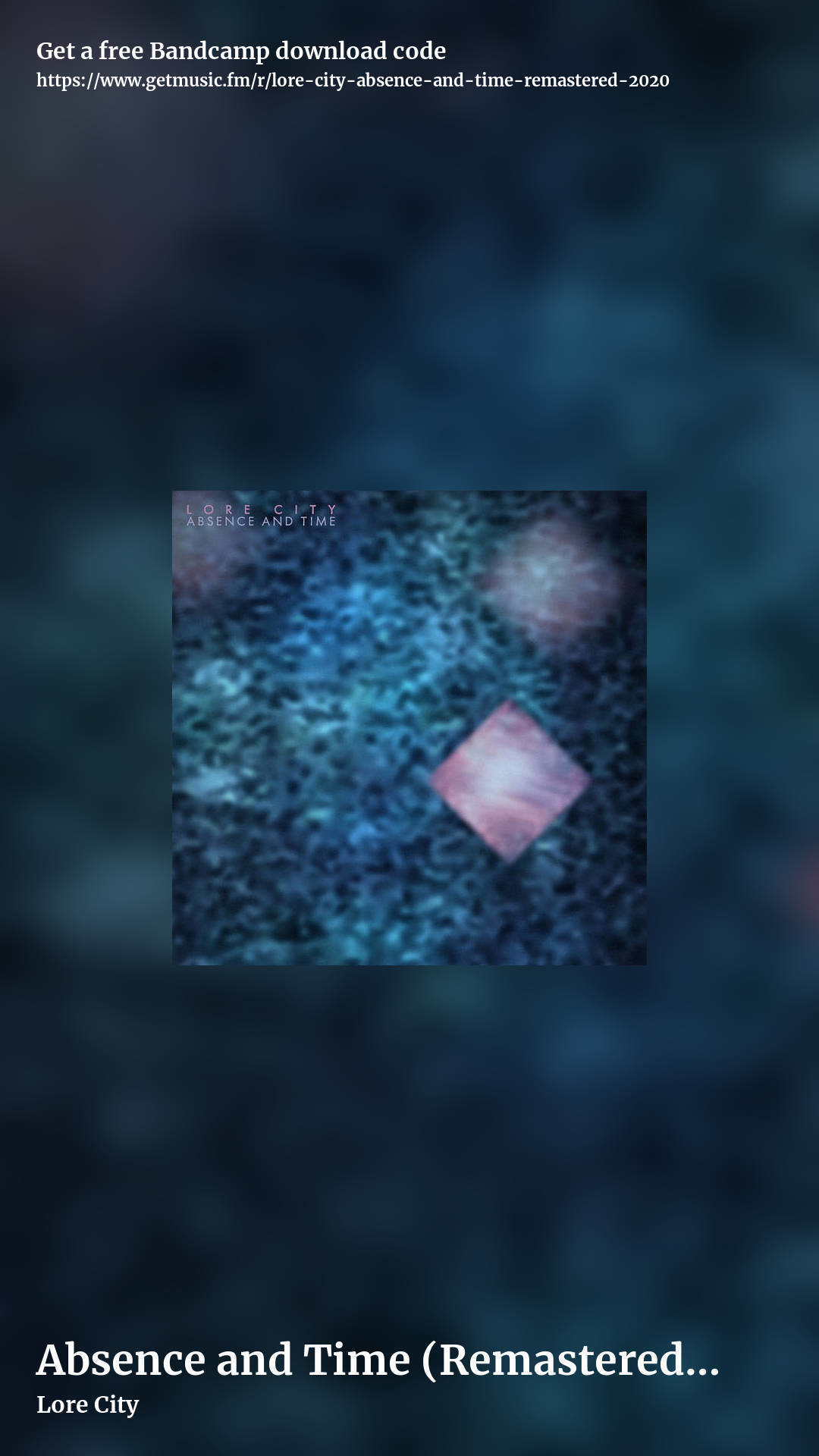 Absence and Time (Remastered 2020) by Lore City, story promo share image