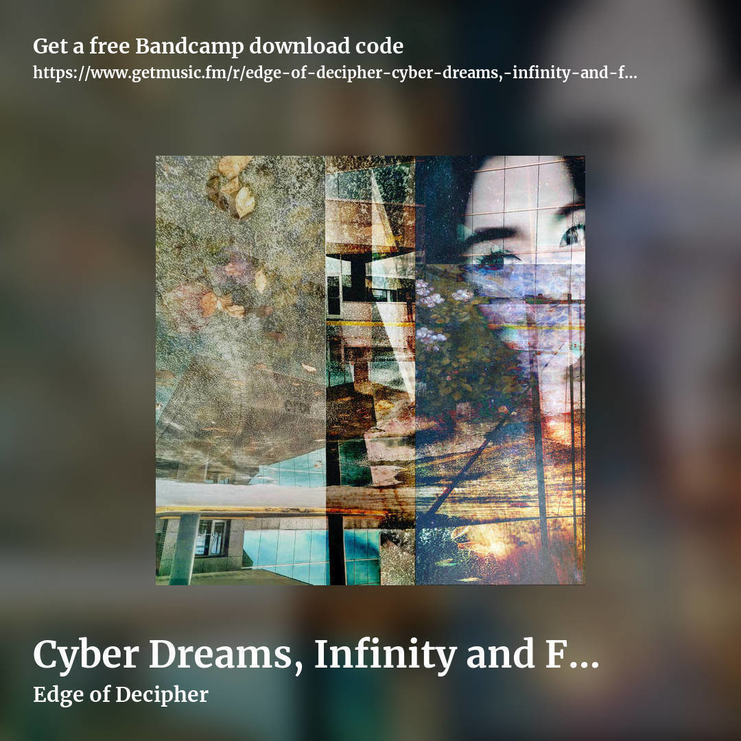 Cyber Dreams, Infinity and Flux by Edge of Decipher, square promo share image