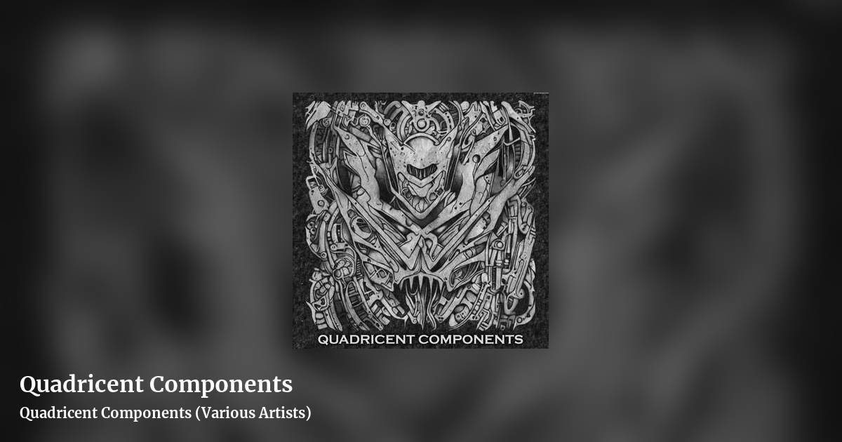 Quadricent Components by Quadricent Components  (Various Artists), landscape clean share image