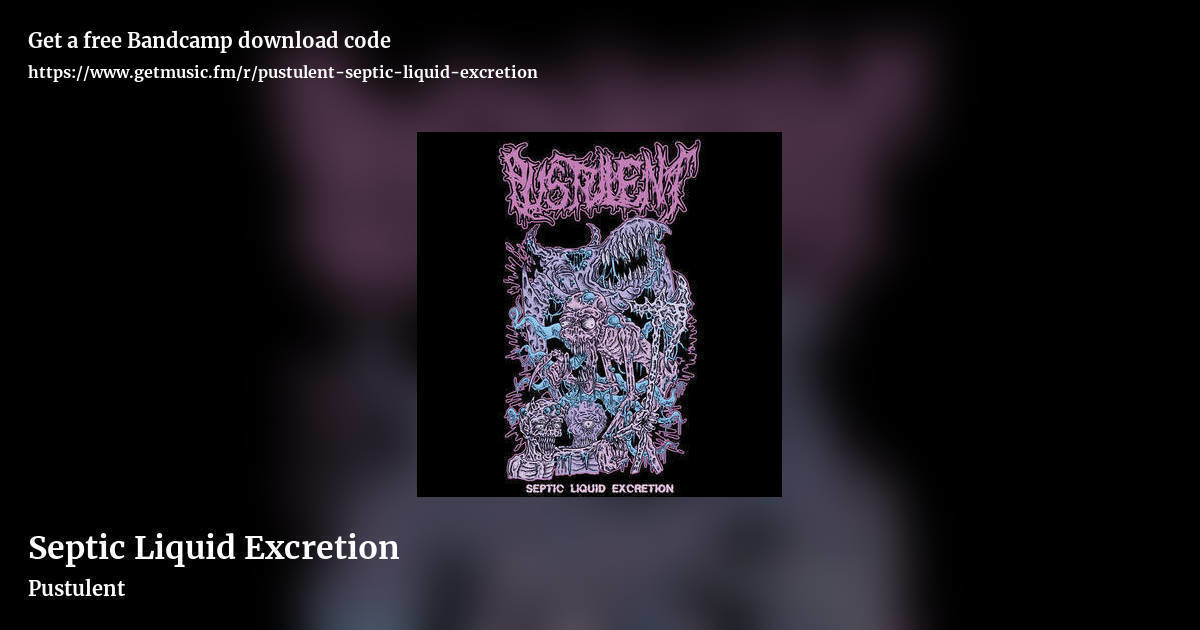 Septic Liquid Excretion by Pustulent, landscape promo share image