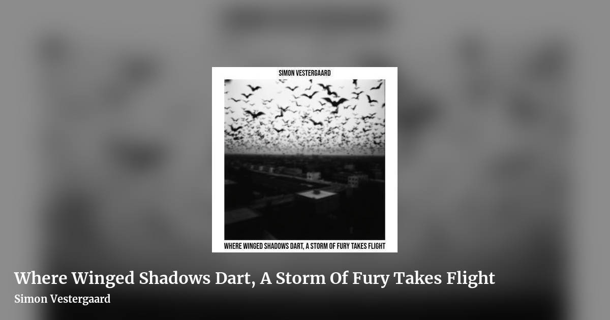 Where Winged Shadows Dart, A Storm Of Fury Takes Flight by Simon Vestergaard, landscape clean share image