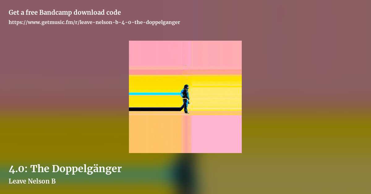 4.0: The Doppelgänger by Leave Nelson B, landscape promo share image