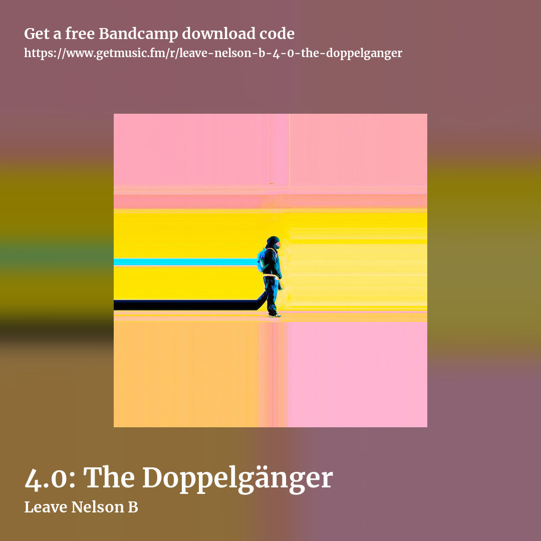 4.0: The Doppelgänger by Leave Nelson B, square promo share image
