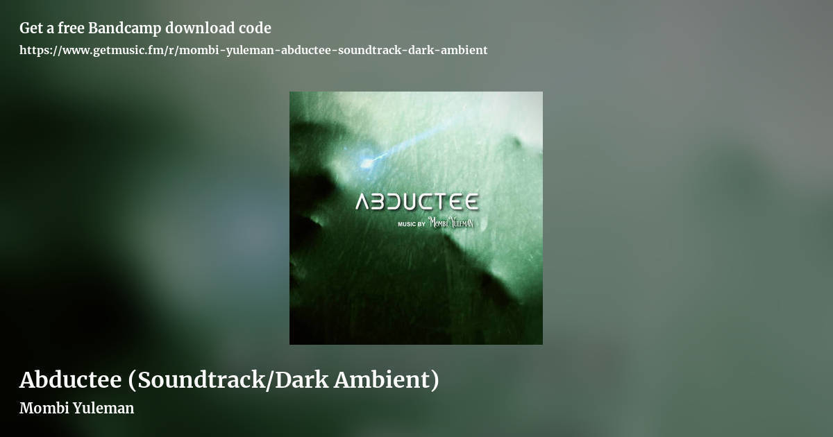 Abductee (Soundtrack/Dark Ambient) by Mombi Yuleman, landscape promo share image