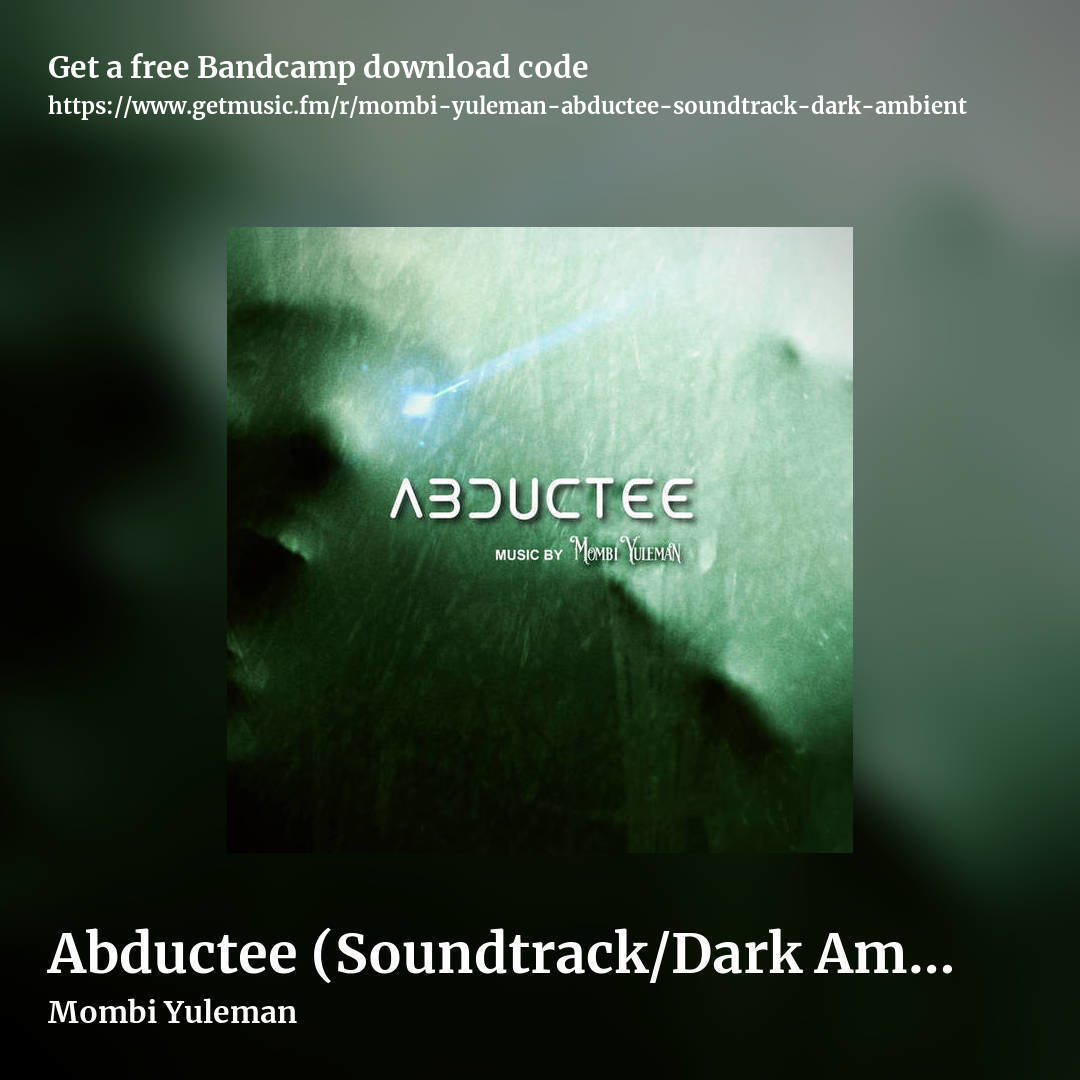 Abductee (Soundtrack/Dark Ambient) by Mombi Yuleman, square promo share image