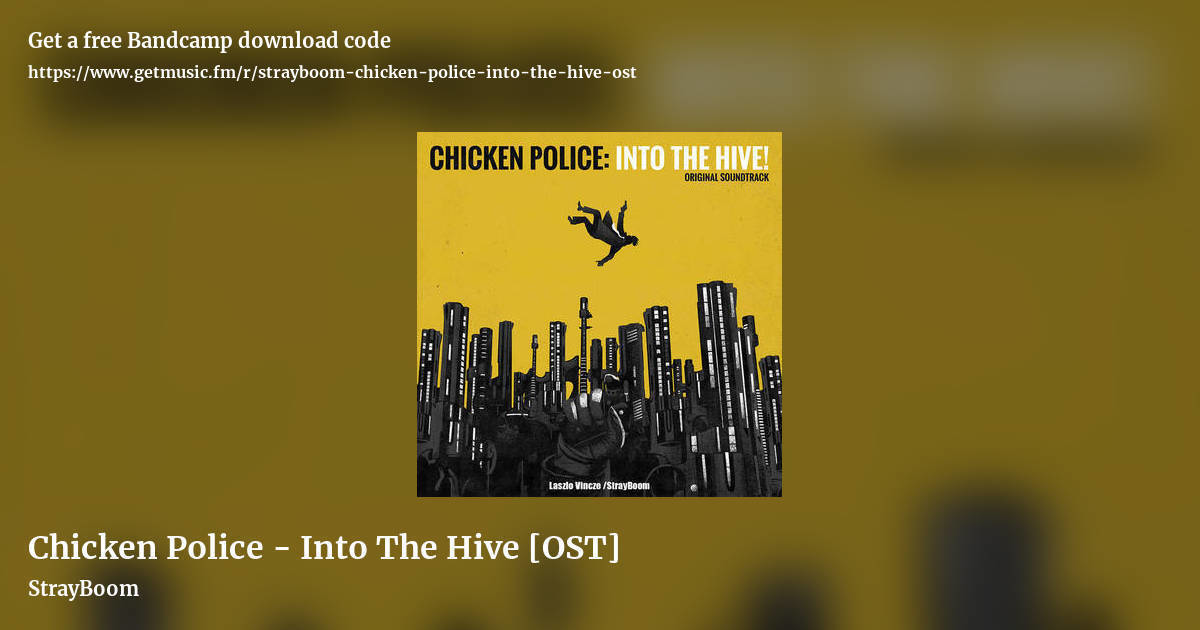 Chicken Police - Into The Hive [OST] by StrayBoom, landscape promo share image
