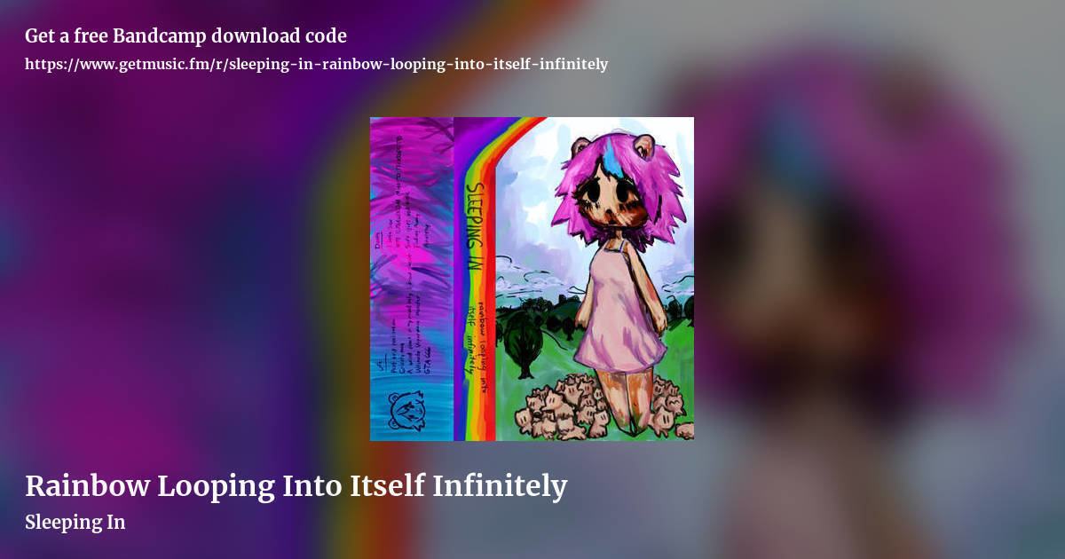 Rainbow Looping Into Itself Infinitely by Sleeping In, landscape promo share image