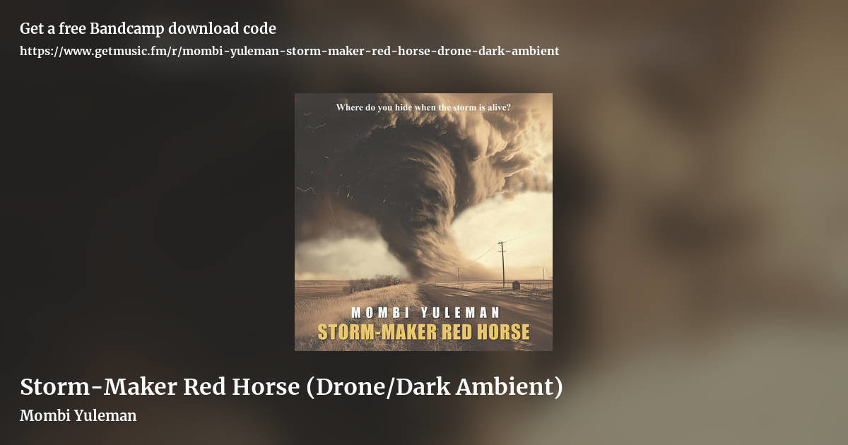 Storm-Maker Red Horse (Drone/Dark Ambient) by Mombi Yuleman, landscape promo share image