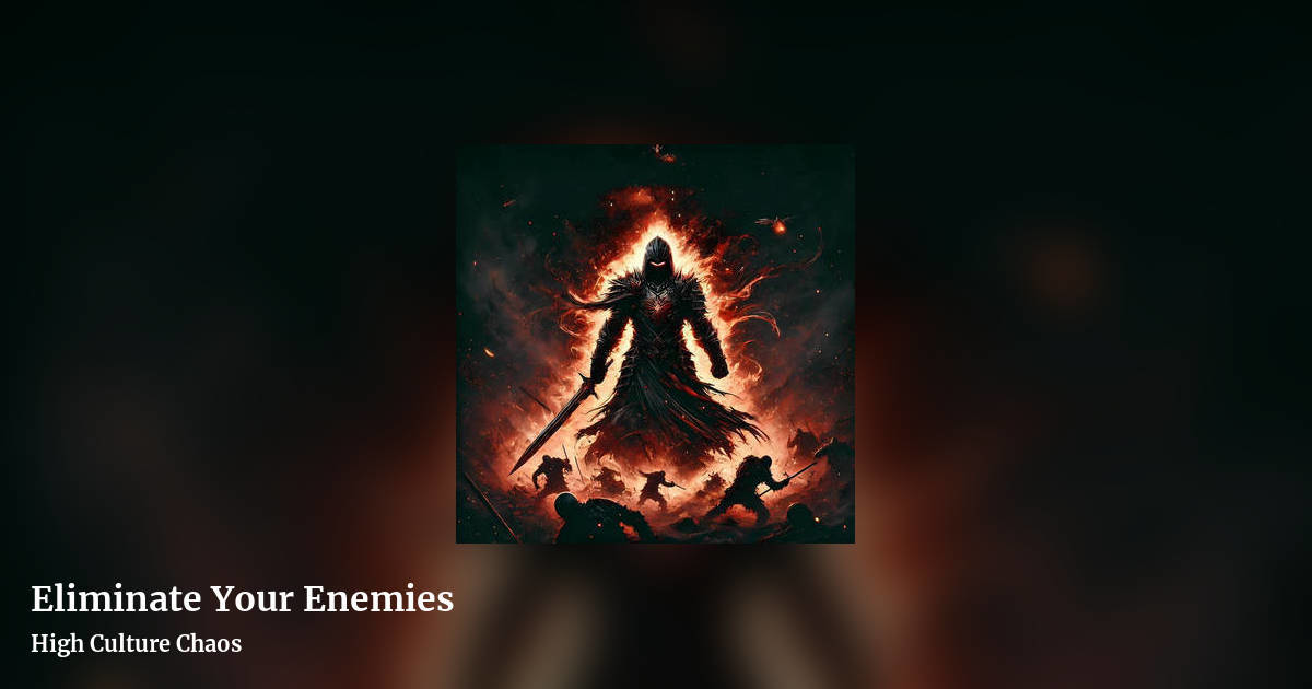 Eliminate Your Enemies by High Culture Chaos, landscape clean share image