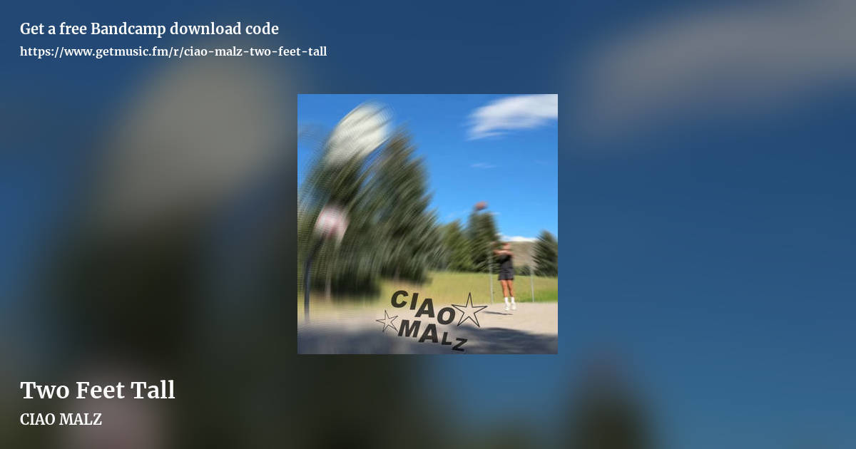 Two Feet Tall by CIAO MALZ, landscape promo share image