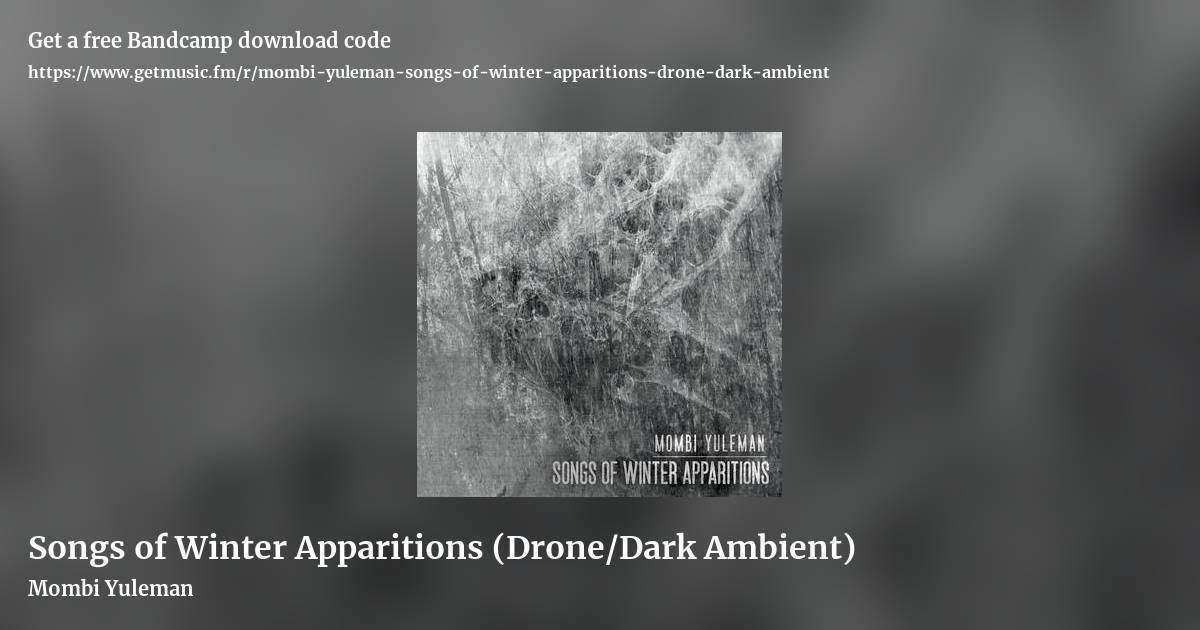 Songs of Winter Apparitions (Drone/Dark Ambient) by Mombi Yuleman, landscape promo share image