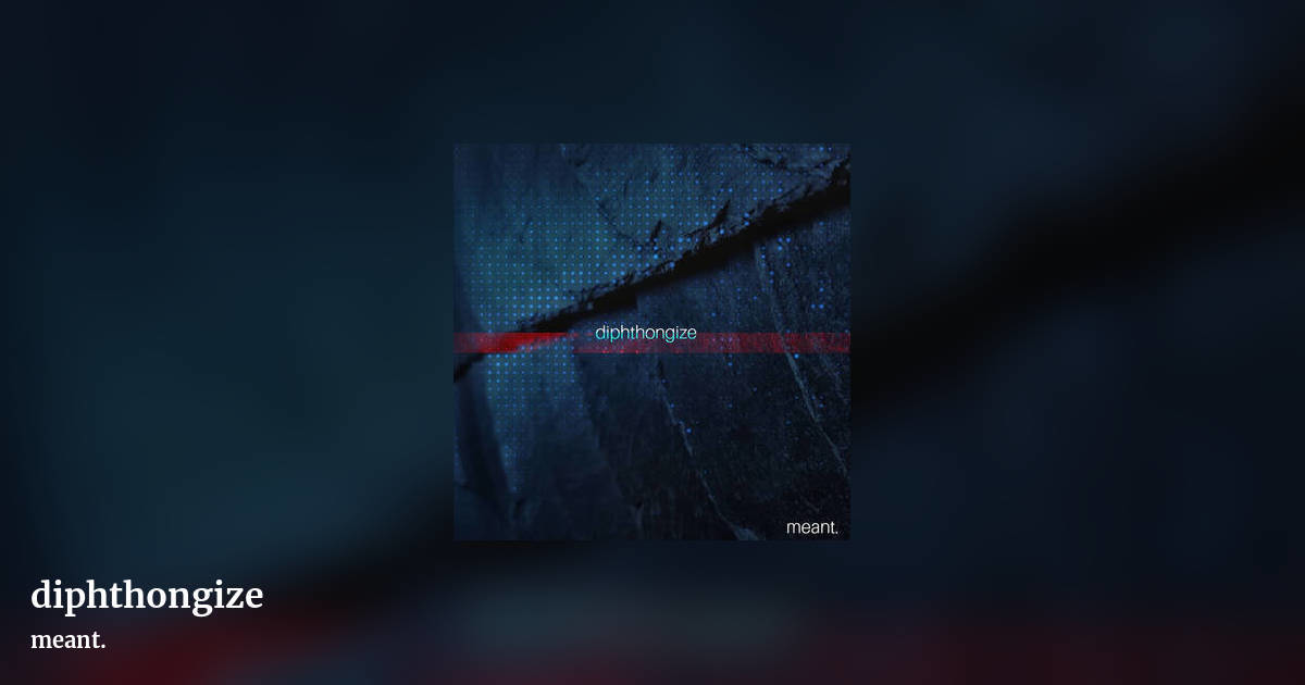diphthongize by meant., landscape clean share image