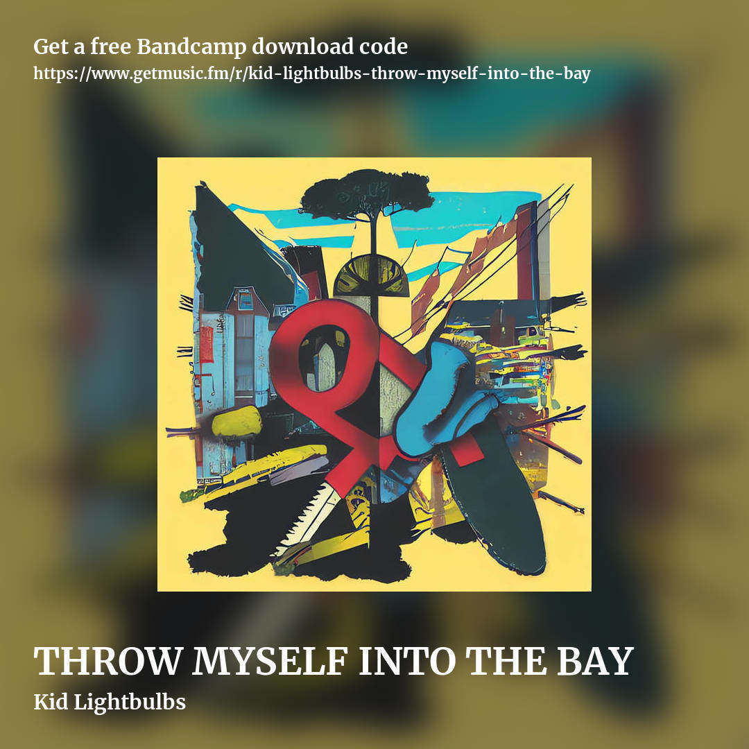 THROW MYSELF INTO THE BAY by Kid Lightbulbs, square promo share image