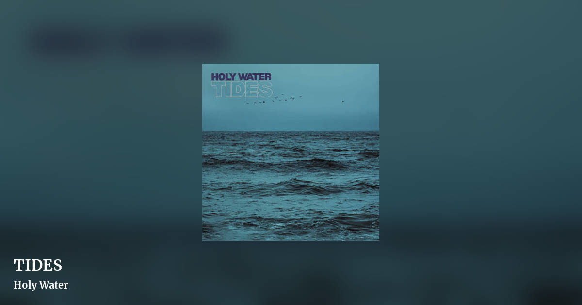 TIDES by Holy Water, landscape clean share image