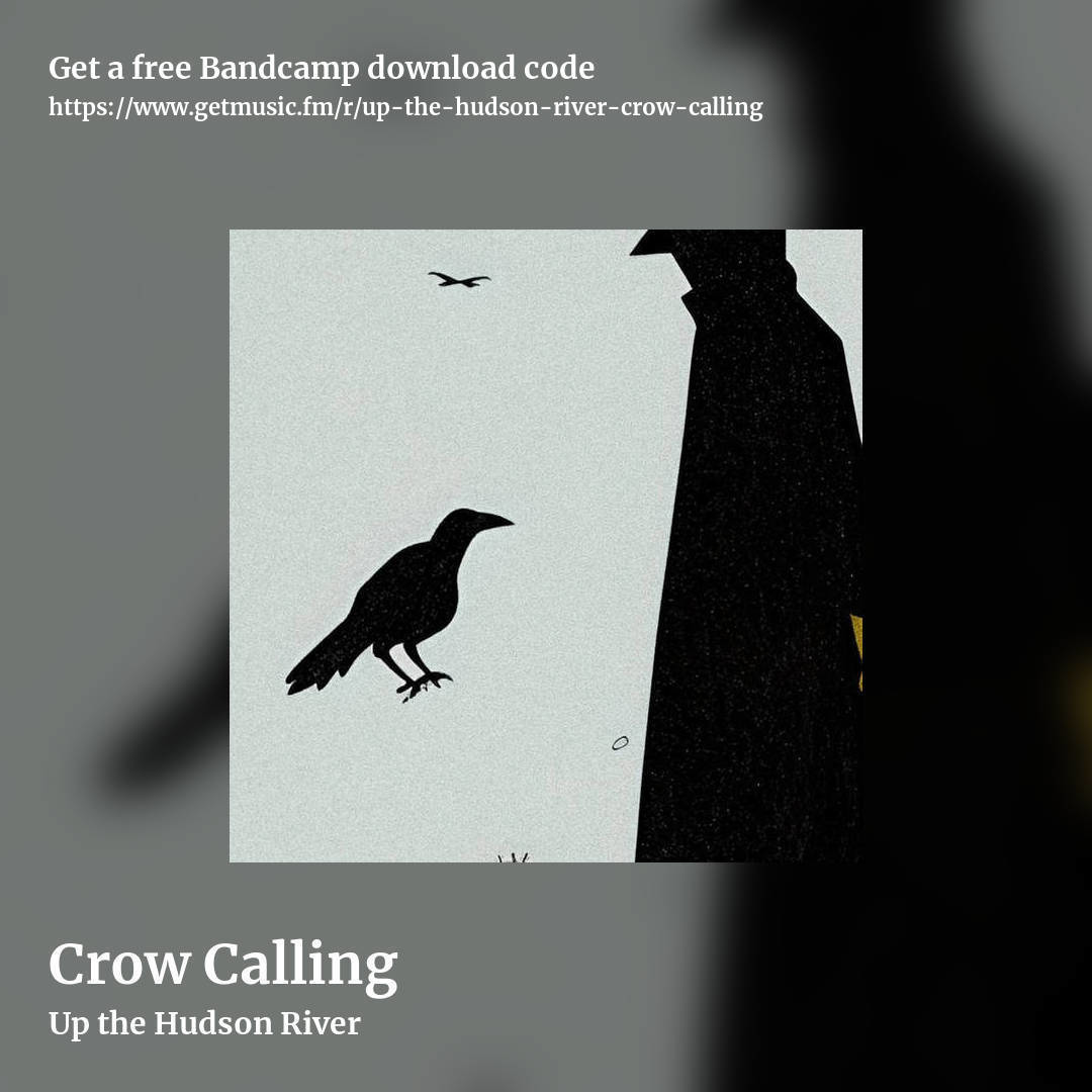 Crow Calling by Up the Hudson River, square promo share image