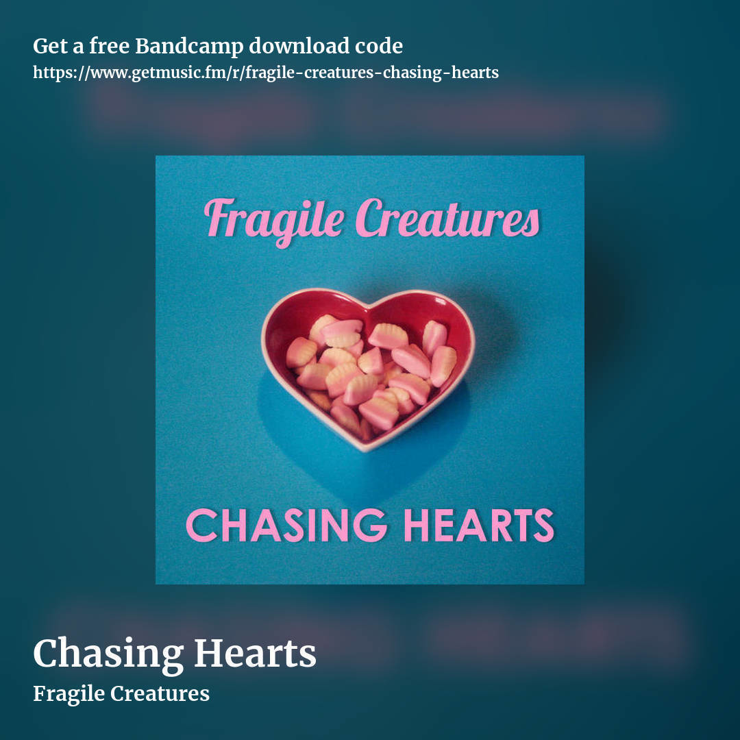 Chasing Hearts by Fragile Creatures , square promo share image