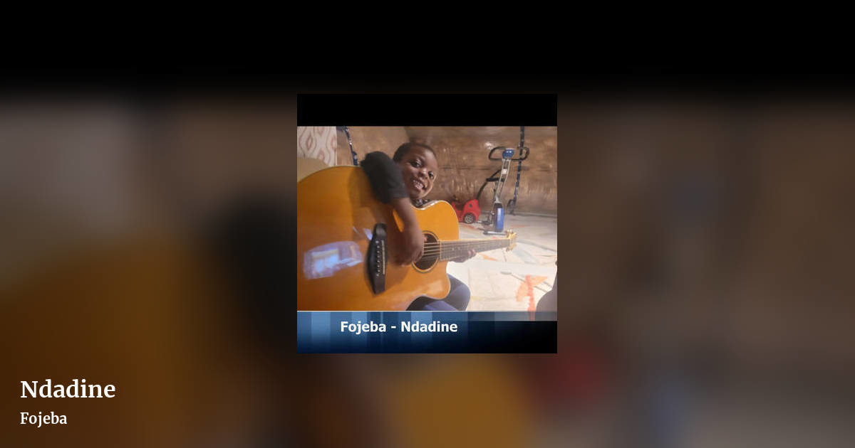Ndadine by Fojeba, landscape clean share image