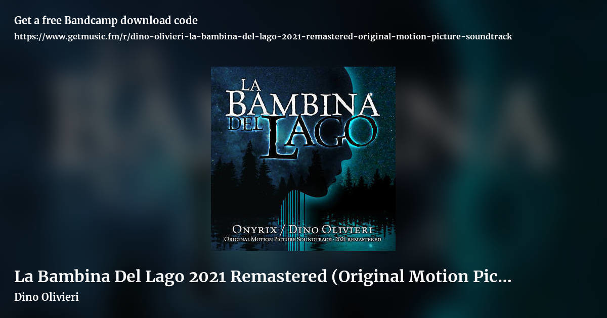 La Bambina Del Lago 2021 Remastered (Original Motion Picture Soundtrack) by Dino Olivieri, landscape promo share image