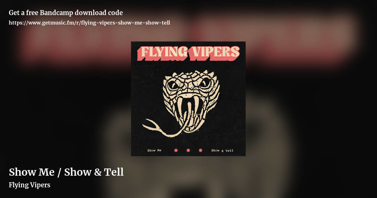 Show Me / Show & Tell by Flying Vipers, landscape promo share image