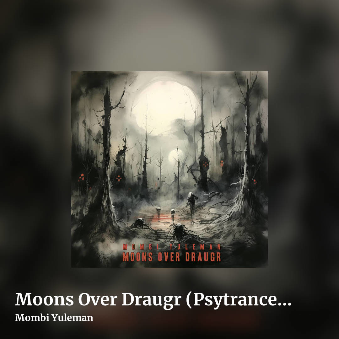Moons Over Draugr (Psytrance 160bpm) by Mombi Yuleman, square clean share image