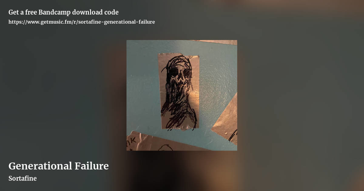 Generational Failure by Sortafine, landscape promo share image