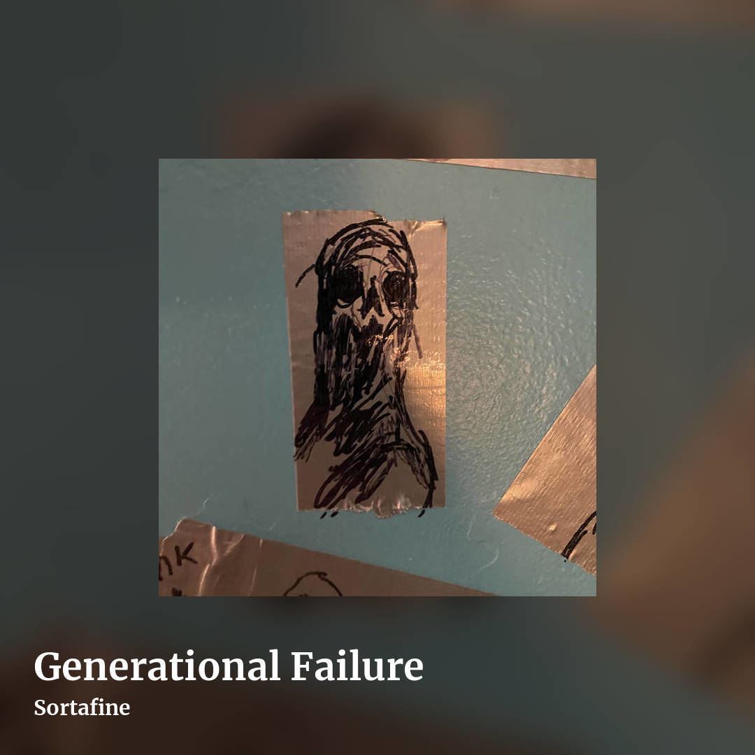 Generational Failure by Sortafine, square clean share image