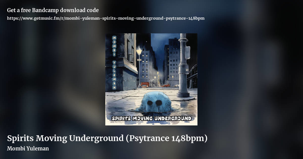 Spirits Moving Underground (Psytrance 148bpm) by Mombi Yuleman, landscape promo share image