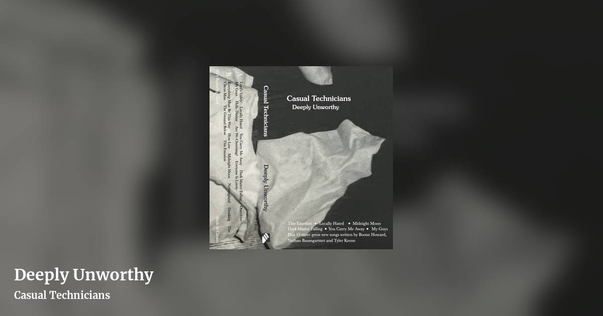 Deeply Unworthy by Casual Technicians, landscape clean share image