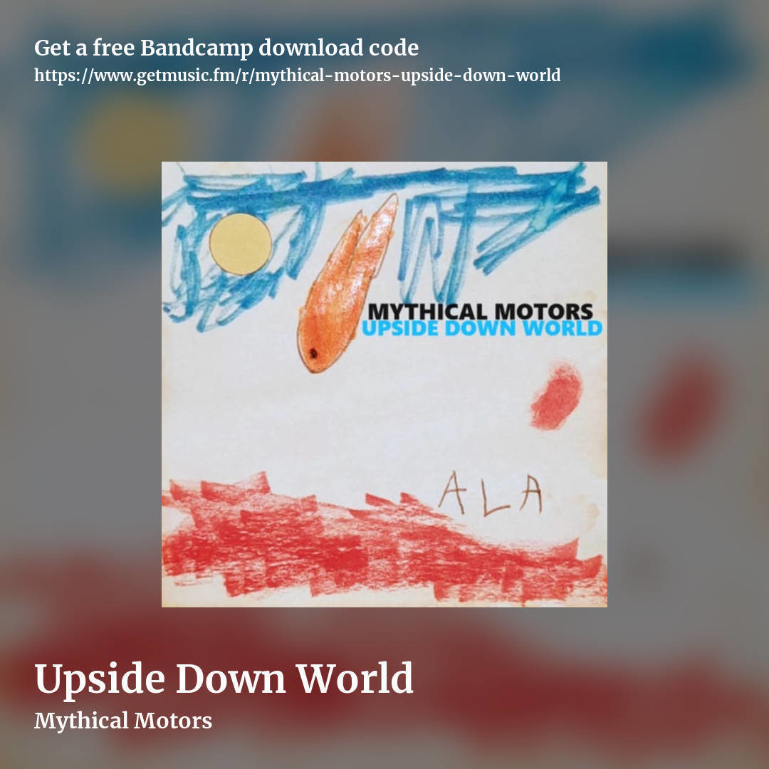 Upside Down World by Mythical Motors, square promo share image