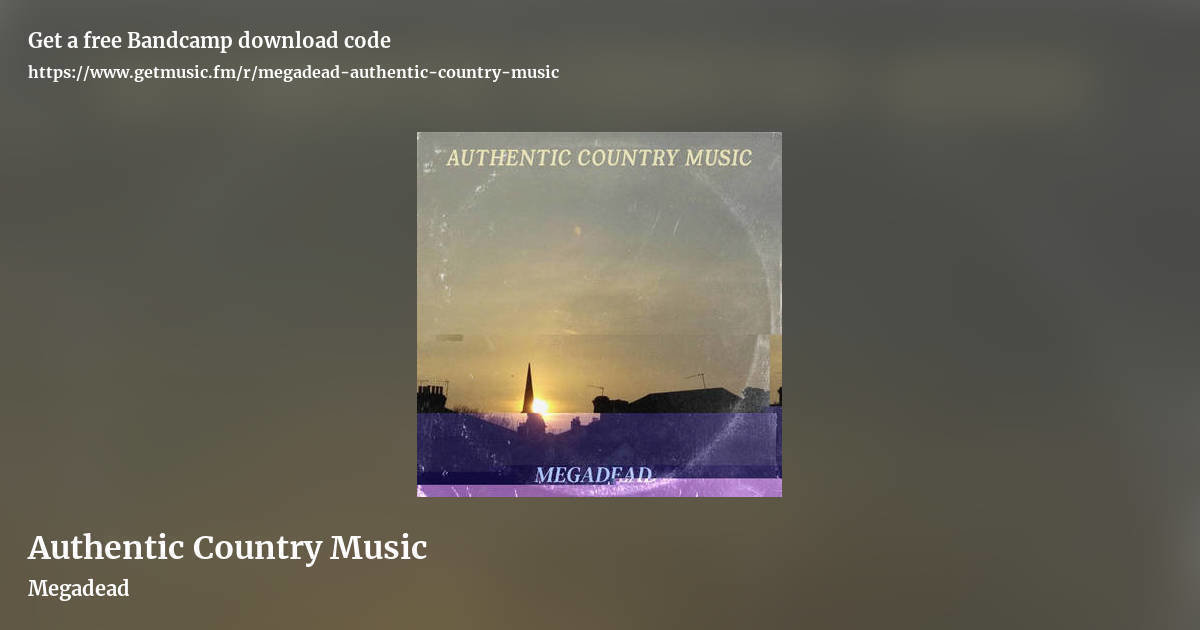 Authentic Country Music by Megadead, landscape promo share image