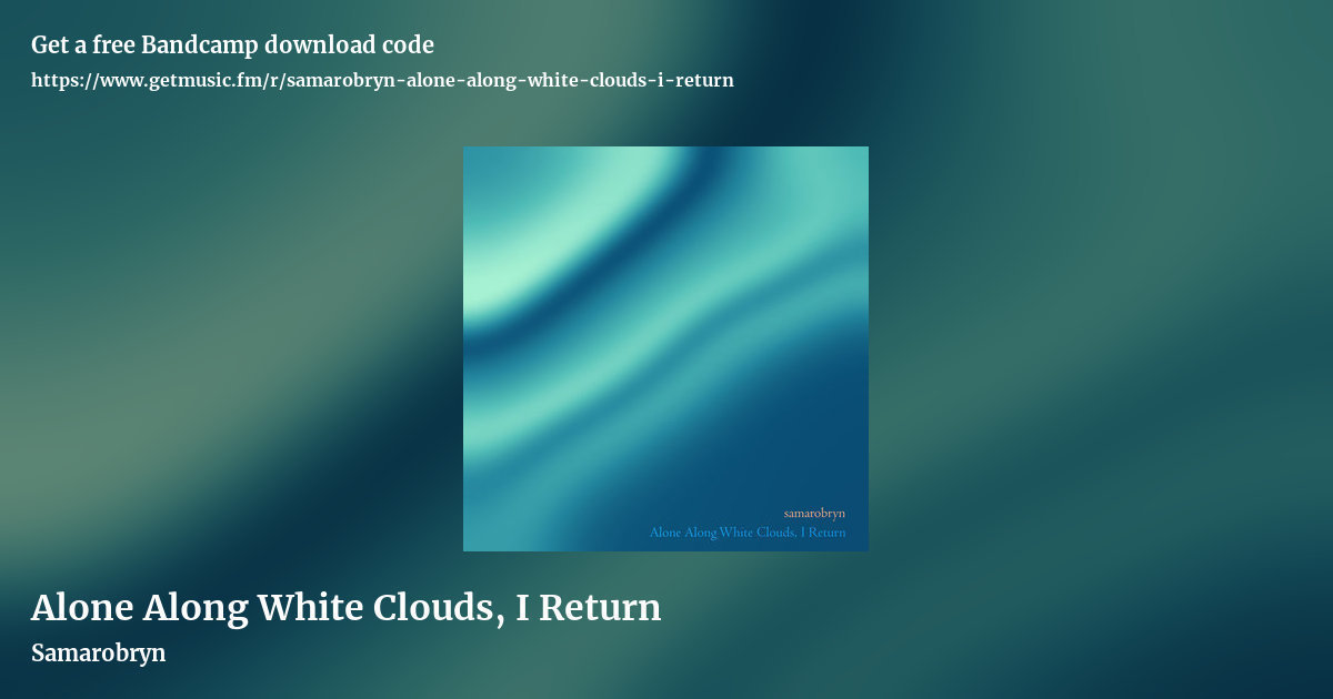 Alone Along White Clouds, I Return by Samarobryn, landscape promo share image