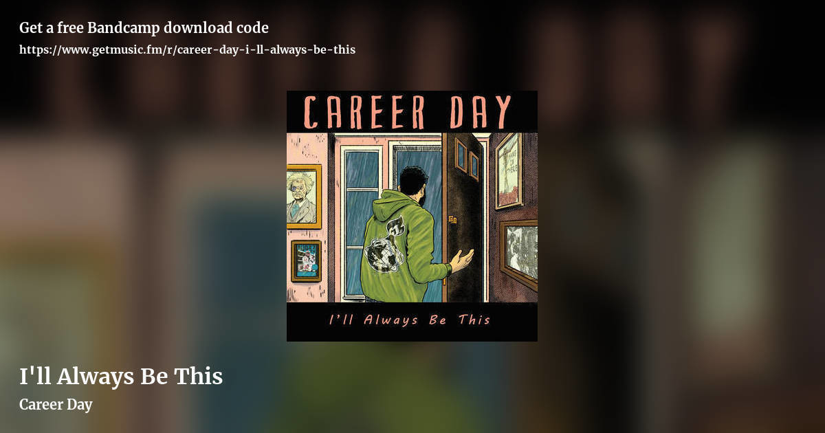 I'll Always Be This by Career Day, landscape promo share image