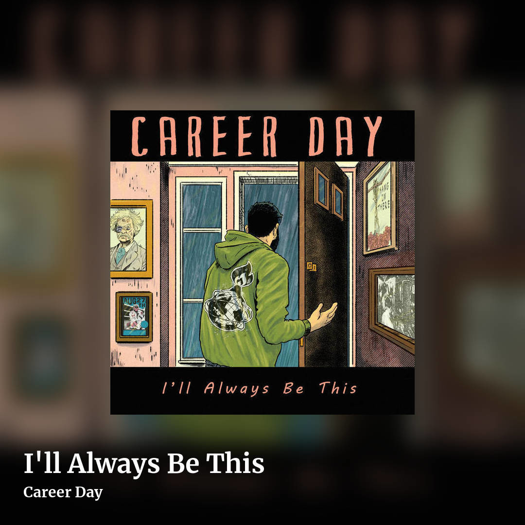 I'll Always Be This by Career Day, square clean share image