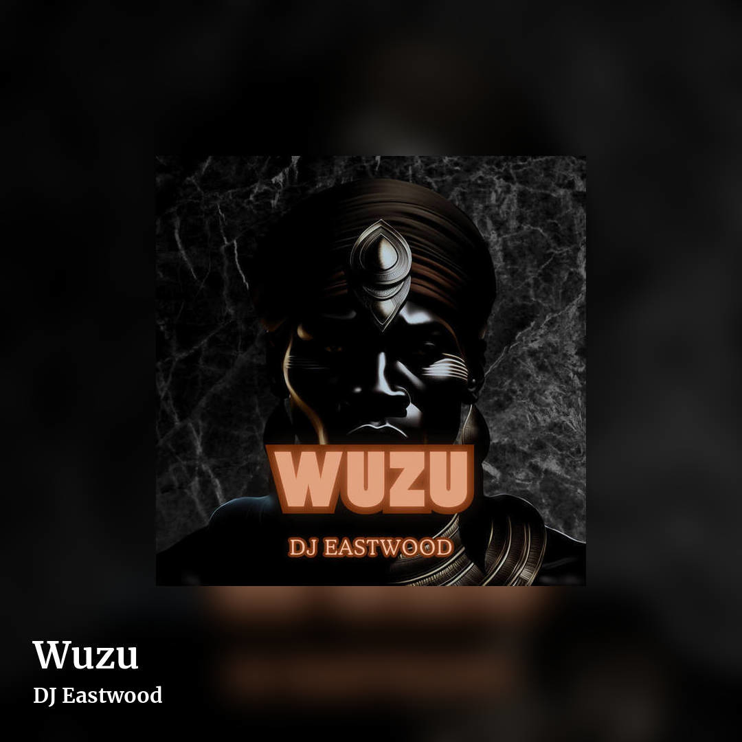Wuzu by DJ Eastwood, square clean share image