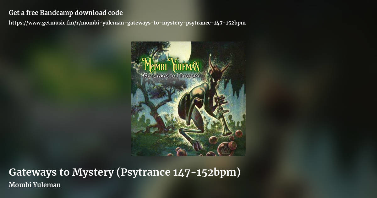 Gateways to Mystery (Psytrance 147-152bpm) by Mombi Yuleman, landscape promo share image