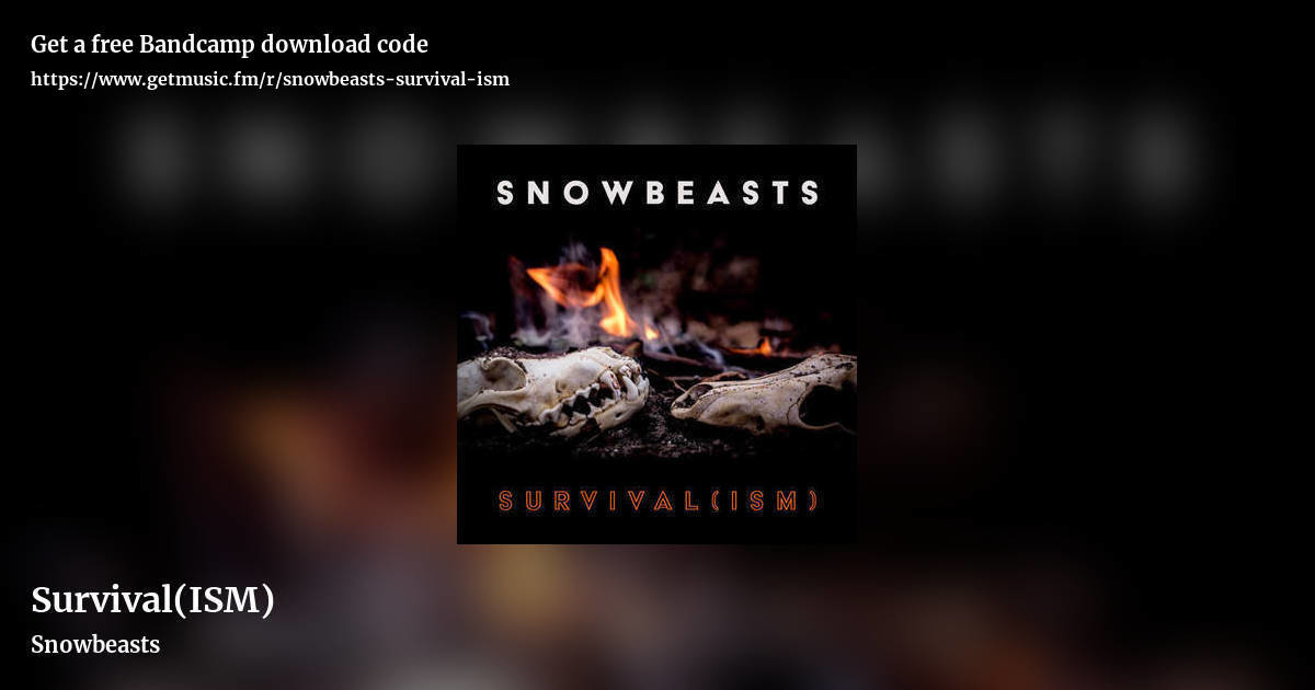 Survival(ISM) by Snowbeasts, landscape promo share image