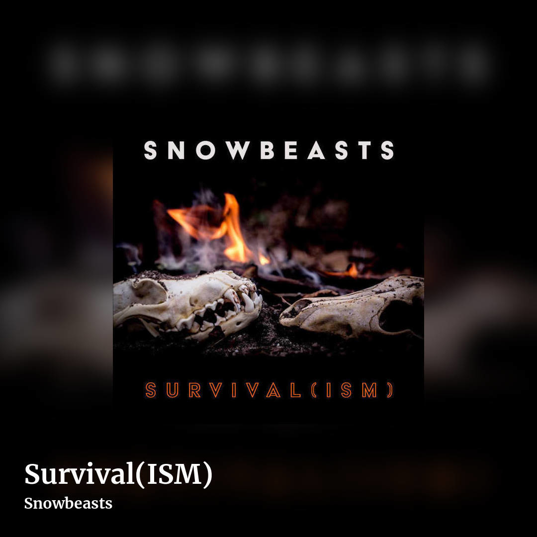 Survival(ISM) by Snowbeasts, square clean share image
