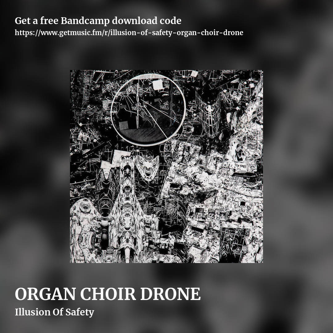 ORGAN CHOIR DRONE by Illusion Of Safety, square promo share image